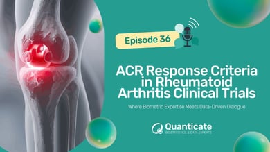 QCast Episode 36: ACR Response in Rheumatoid Arthritis Clinical Trials