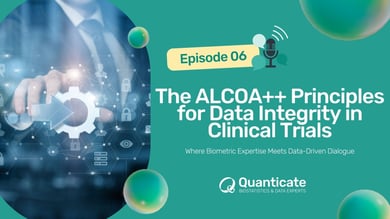 QCast Episode 6: The ALCOA++ Principles for Data Integrity in Clinical Trials