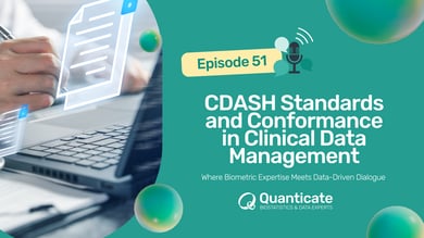 QCast Episode 51:&nbsp;CDASH Standards and Conformance in Clinical Data Management
