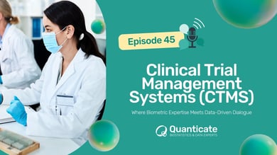 QCast Episode 45: Clinical Trial Management Systems (CTMS)