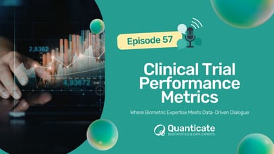 QCast Episode 57: Clinical Trial Performance Metrics