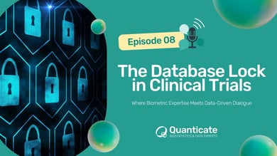 QCast Episode 8: The Database Lock in Clinical Trials