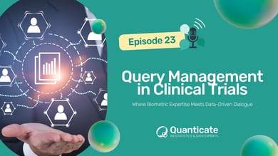 QCast Episode 23: Query Management in Clinical Trials