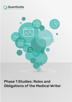Phase 1 Studies Roles and Obligations of the Medical Writer
