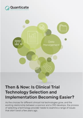 Then and now is clinical trial technology selection and implementation becoming easier