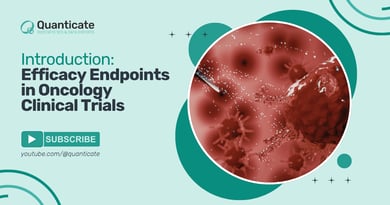 An Introduction to Efficacy Endpoints in Oncology Clinical Trials [Video]