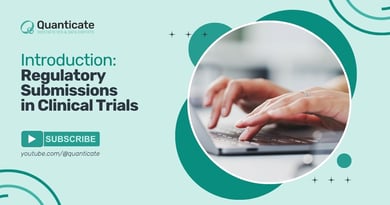 An Introduction to Regulatory Submissions in Clinical Trials [Video]